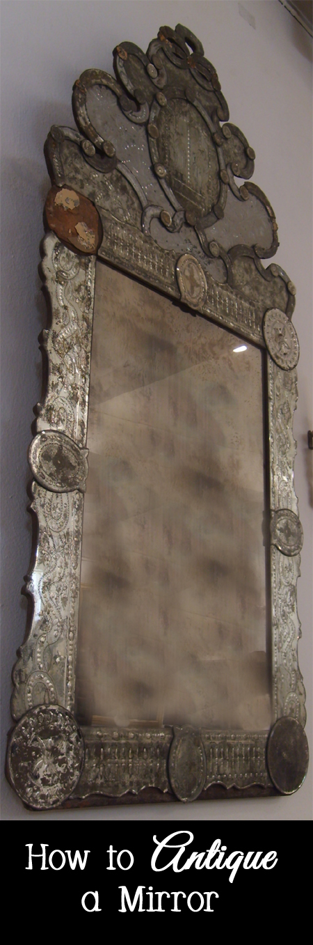 How to Antique a Mirror to Make it Fabulous