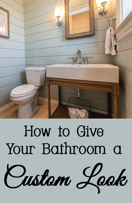 Tips and Tricks for How to Give Your Bathroom a Custom Look