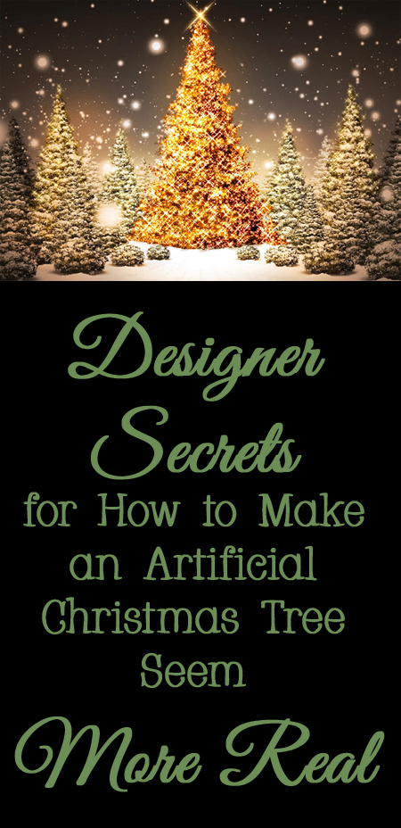 How to Make an Artificial Christmas Tree Seem More Real