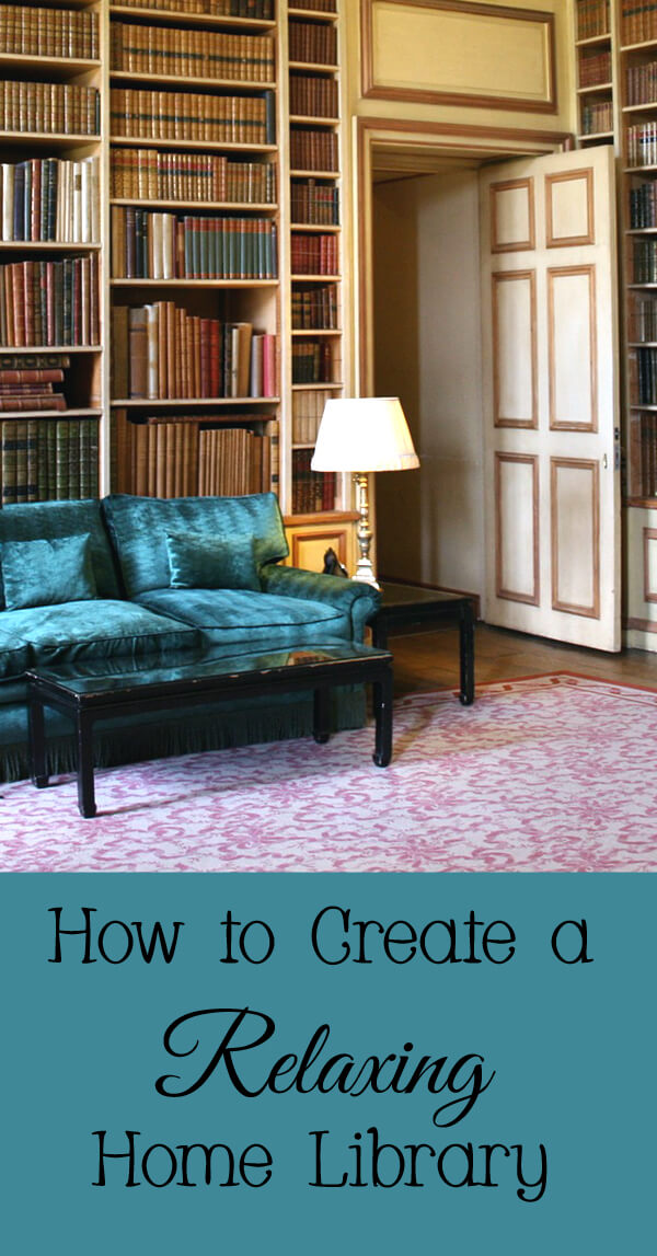 How to create a relaxing home library