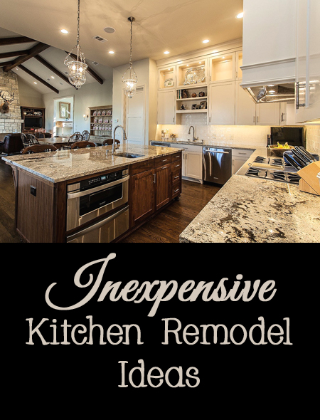 Tips and Tricks for Inexpensive Kitchen Remodel Ideas