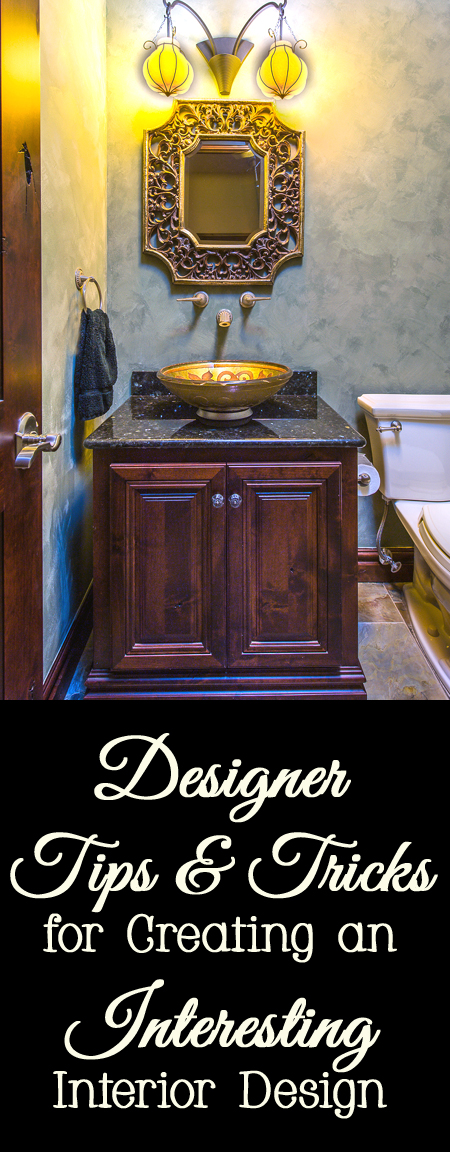 Designer Tips and Tricks for Creating an Interesting Interior Design - ideas, home, decorate