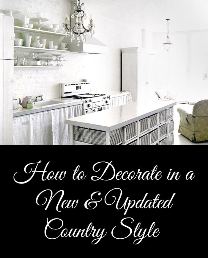 How to decorate in a new and updated country style