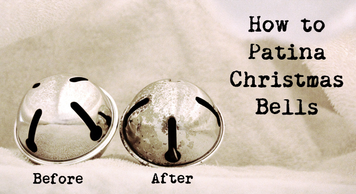 How to Age/Distress/Patina Christmas Jingle Bells