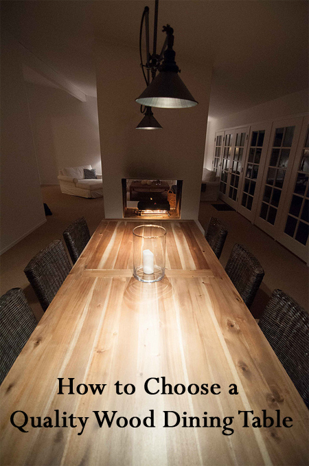 How to Select a Quality Wood Dining Table