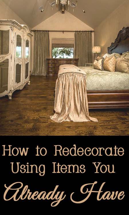 Tips and Tricks for How to Redecorate Using Items You Already Have