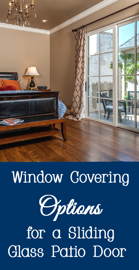 Window Covering Options for a Sliding Glass Patio Door - Ideas, blinds, shutters, shades, window film, diy, easy, cheap, budget
