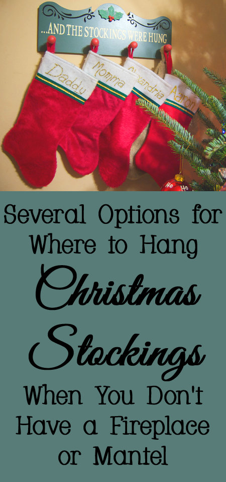 Several Options for Where to Hang Christmas Stockings When You Don't Have a Fireplace or Fireplace Mantel
