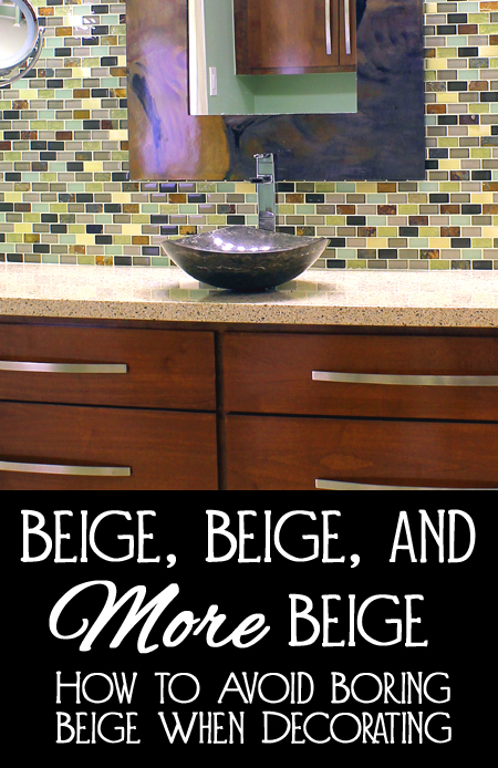 Avoiding beige when decorating