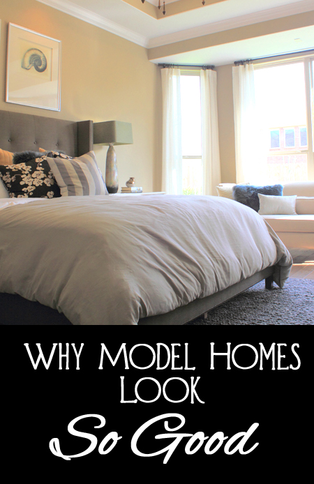 The Secrets for Why Model Homes Look So Good