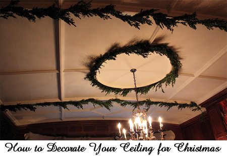 How to Decorate Your Ceiling for Christmas