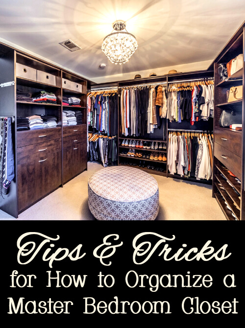 tips-tricks-and-ideas-for-how-to-organize-a-master-bedroom-closet